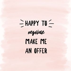 happy to negotiate